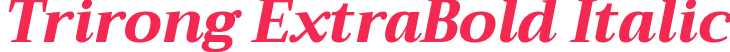 Trirong ExtraBold Italic